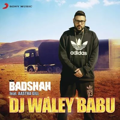 BadshahNilesh P.Arjun KanungoDj Waley Babu