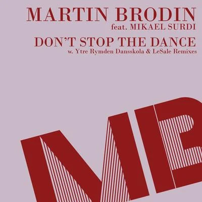 Martin BrodinDont Stop the Dance