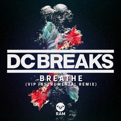 DC BreaksBreathe (VIP Instrumental Remix)