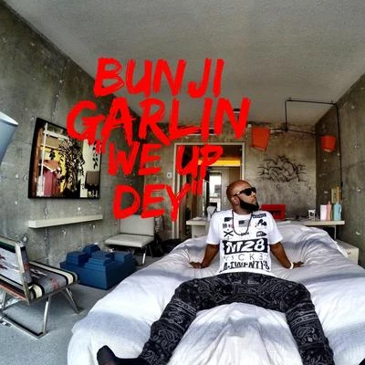 Bunji Garlin/SheriffWe Up Dey