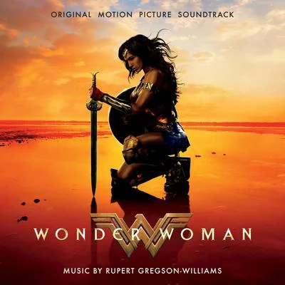 Rupert Gregson-WilliamsWonder Woman: Original Motion Picture Soundtrack