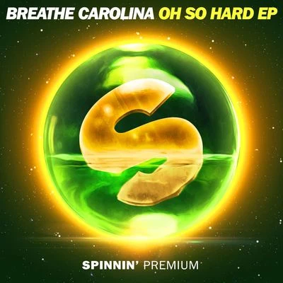 Breathe CarolinaOh So Hard - EP