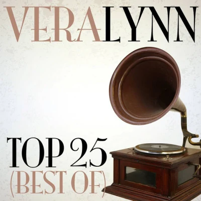 Vera LynnVery Lynn Top 25 (Best Of)