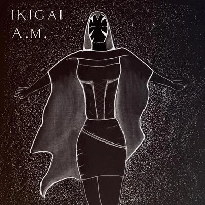 IkigaiA.M.