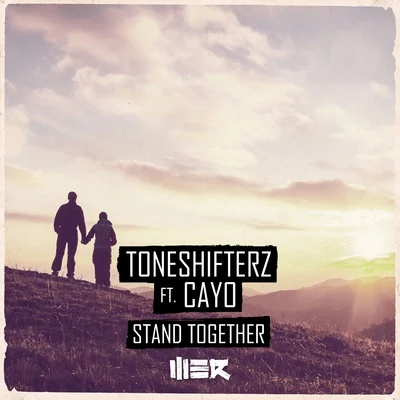 ToneshifterzStand Together