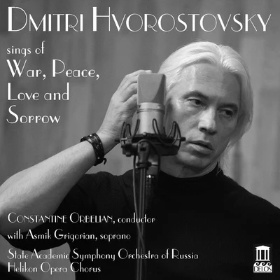 Oleg BoshniakovichDmitri HvorostovskyVocal Recital: Hvorostovsky, Dmitri - PROKOFIEV, S.TCHAIKOVSKY, P.IRUBINSTEIN, A. (Dmitri Hvorostovsky Sings of War, Peace, Love and Sorrow)