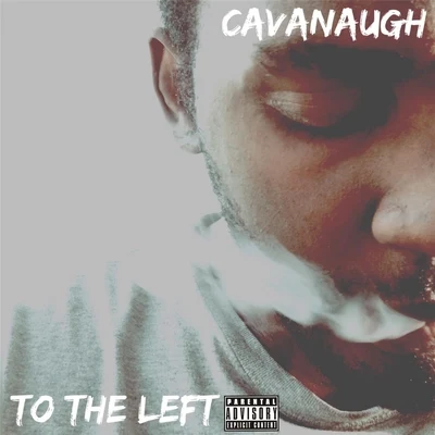 CavanaughTo the Left