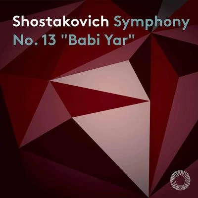 Kirill Karabits/Staatskapelle WeimarShostakovich: Symphony No. 13 in B-Flat Minor, Op. 113 “Babi Yar”