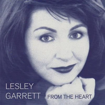 Lesley GarrettFrom the Heart