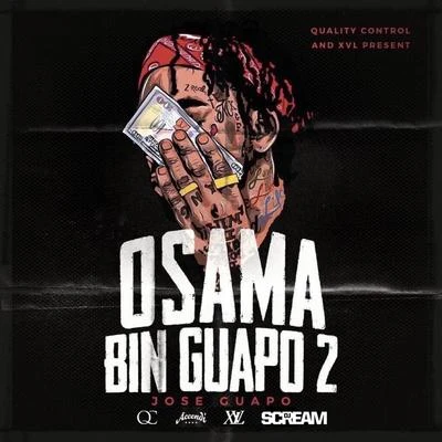 Jose Guapo/Key/Landstrip Chip/Bally BabyOsama Bin Guapo 2