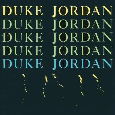 Duke Jordan/Art Blakey/Joe Newman/Billy Massey/Clarence Sleepy Anderson/Teddy Stewart/Ernie Shepard/Shadow Wilson/Wes Landers/Tommy PotterTrio & Quartet (Remastered)