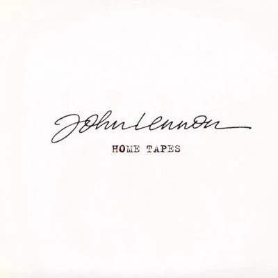 John LennonJohn Lennon Signature Box: Home Tapes