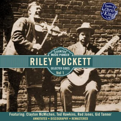 Riley PuckettCountry Music Pioneer vol 1