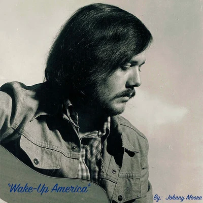 Don PattersonJohnny MooreWake-Up America