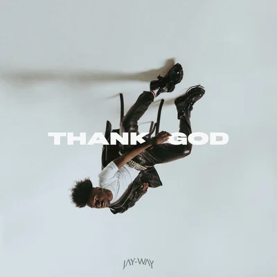 Parris Chariz/Jay-WayThank God