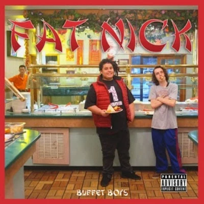 Fat NickBuffet Boys