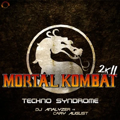 DJ AnalyzerDJ DeanMortal Kombat 2k11 (Techno Syndrome)