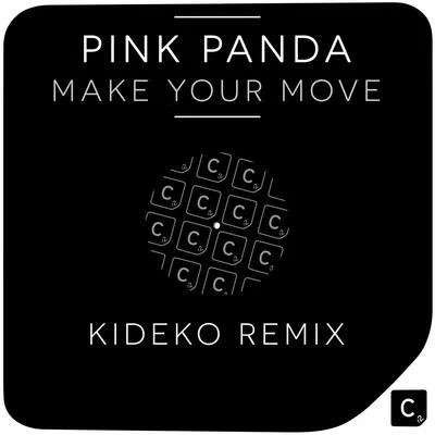 Murado/Kelsie Watts/Eko Zu/Pink PandaMake Your Move (Kideko Remix)