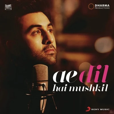 Arijit Singh/Sonu Kakkar/Neha Kakkar/Amit Trivedi/Nandini Srikar/Quintino & Blasterjaxx/Labh Janjua/Shefali Alvares/Nikhil DsouzaAe Dil Hai Mushkil Title Track (From "Ae Dil Hai Mushkil")