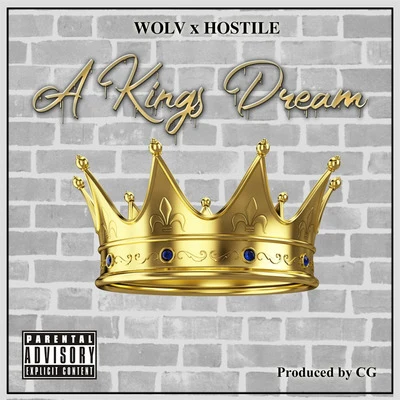 Hostile/WOLVA Kings Dream