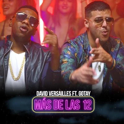 David VersaillesMas de las 12 (Remix) [feat. Gotay]