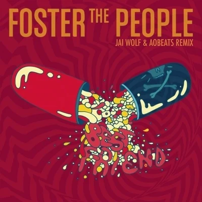 Foster The People/Sir Sly/The KnocksBest Friend (Jai Wolf x AObeats Remix)