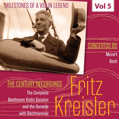 Fritz Kreisler/Maurice Ravel/Johann Pachelbel/Marie-Claire Jamet/Marielle Nordmann/PHILHARMONIA ORCHESTRA/Pyotr Ilyich Tchaikovsky/Michael Tilson Thomas/Jean-Pierre Rampal/St. Abibas Classical OrchestraMilestones of a Violin Legend: Fritz Kreisler, Vol. 5