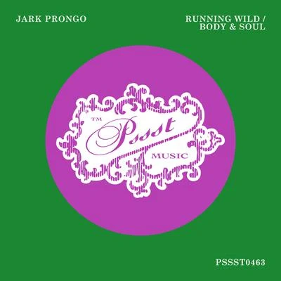 Jark ProngoRunning WildBody & Soul