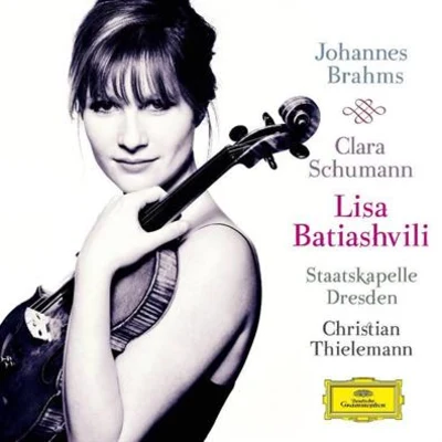 Stephan Koncz/Lisa Batiashvili/Blythe Teh Engstroem/Leonidas Kavakos/Gautier Capuçon/Antoine TamestitJohannes BrahmsClara Schumann