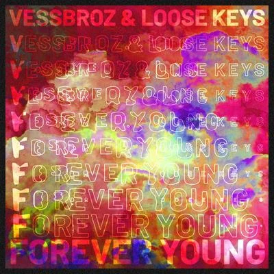 Vessbroz/Revealed RecordingsForever Young