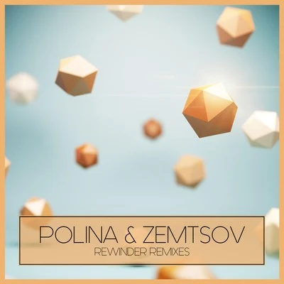 PolinaRewinder Remixes