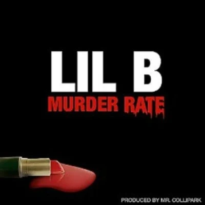 Lil B/Chance the RapperMurder Rate