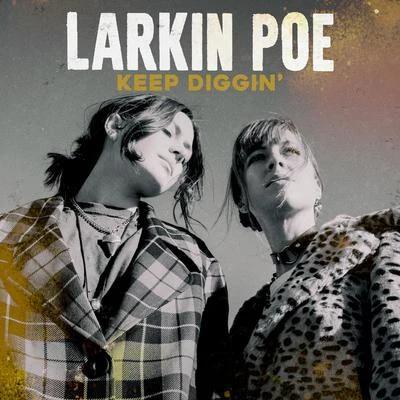 Larkin Poe/Jam in the VanKeep Diggin