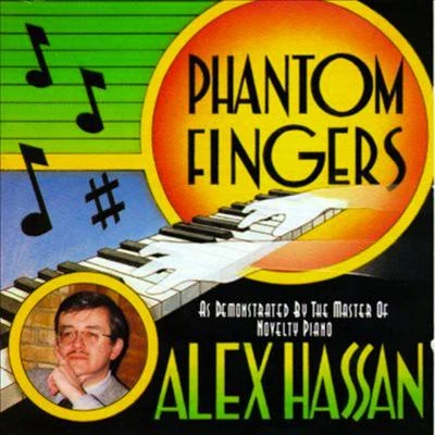 Alex HassanPhantom Fingers