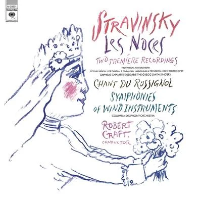 Robert Craft/Columbia Symphony OrchestraStravinsky: Symphony of Wind Instruments, Les Noces & Chant du Rossignol