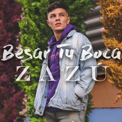 ZaZuBesar Tu Boca