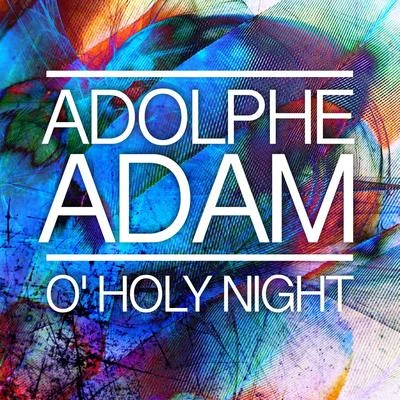 Adolphe AdamJessica SimpsonO Holy Night - Single