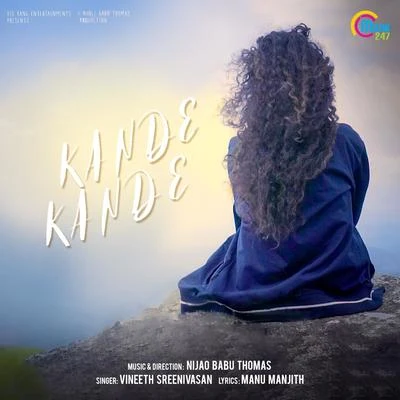 Prashant Pillai/Preeti Pillai/Vineeth SreenivasanKande Kande (From "Kande Kande")