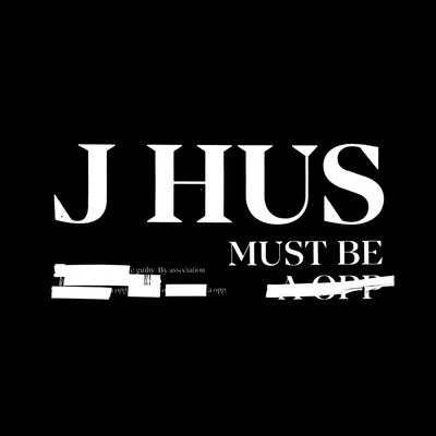 J HusMust Be