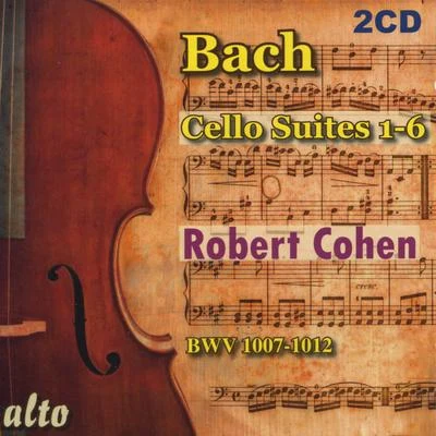 Robert CohenBach: Cello Suites 1-6