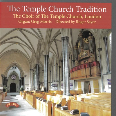 Temple Church ChoirThe Temple Church Tradition