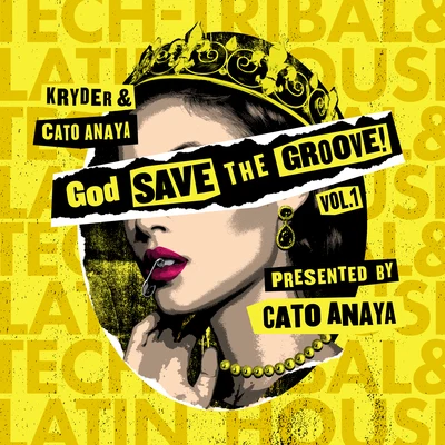 Cato AnayaTom & CollinsGod Save The Groove Vol. 1 (Presented by Cato Anaya)