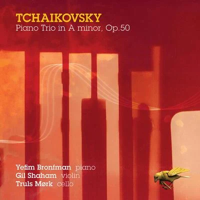 Yefim BronfmanTchaikovsky: Piano Trio in A Minor, Op. 50