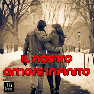 Adriano CelentanoIl Nostro Amore Infinito