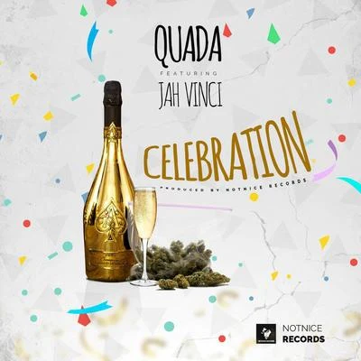 QuadaCelebration (feat. Jah Vinci)