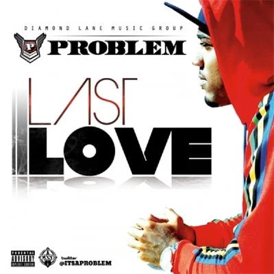 Problem/Smoke DZA/Manolo RoseLast Love