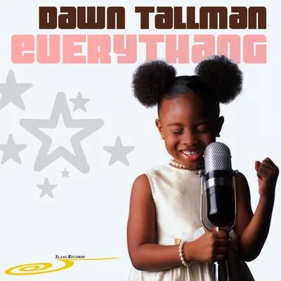 Dawn Tallman/Bob SinclarEverythang