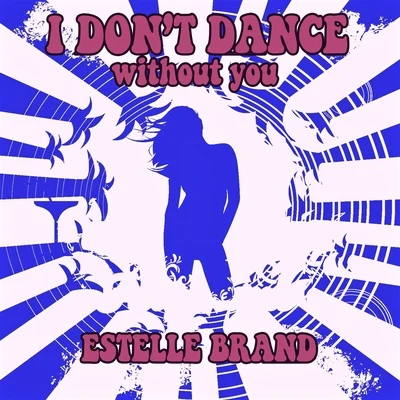 Estelle BrandI Dont Dance (Without You)