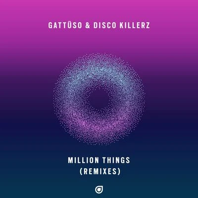 Disco KillerzHannah RoseLiquid ToddMillion Things (Remixes)