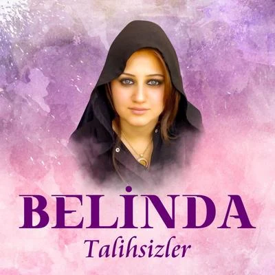 BelindaTalihsizler